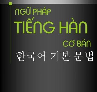 Ngữ pháp tiếng hàn cơ bản a-z